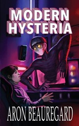 Modern Hysteria - Aron Beauregard - 9798797127499