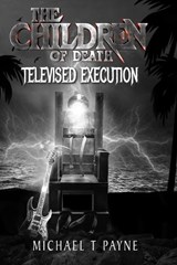 The Children of Death - PAYNE,  Michael T - 9798798067572