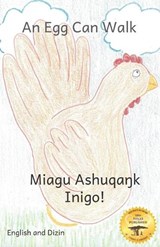 An Egg Can Walk: The Wisdom of Patience and Chickens in Dizin and English - KURTZ,  Jane - 9798801956220