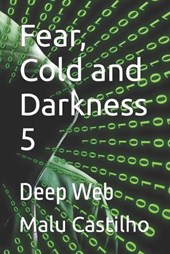 Fear, Cold and Darkness 5