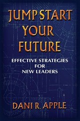 Jumpstart Your Future - Dani R. Apple - 9798822906556