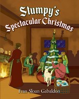 Stumpy's Spectacular Christmas - GABALDON,  Fran Sloan - 9798822915169