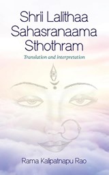 Shrii Lalithaa Sahasranaama Sthothram - Rama Kalipatnapu Rao - 9798822920521