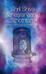 Shrii Shiva Sahasranaama Sthothram - Rama Kalipatnapu Rao - 9798822940970