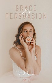Grace & Persuasion