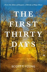 The First Thirty Days - Scott T. Young - 9798822944411