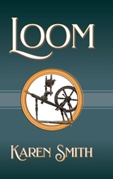 Loom - Karen Smith - 9798822948679