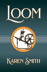 Loom - Karen Smith - 9798822948686