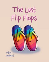 The Lost Flip Flops - Robin Anstead - 9798822964198