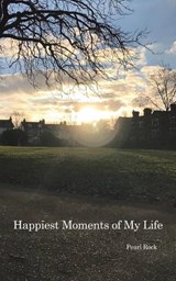 Happiest Moments of My Life - Pearl Rock - 9798823012546