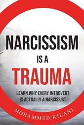 Narcissism is a Trauma