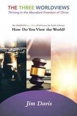 The Three Worldviews - Jim Davis - 9798823025782