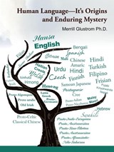 Human Language-Its Origins and Enduring Mystery - Merrill Glustrom - 9798823025997