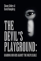 The Devil's Playground - Shawn Sellers ; David Humphrey - 9798823029629