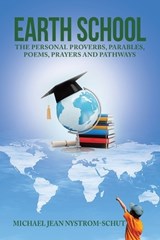 Earth School - Michael Jean Nystrom-Schut - 9798823040440