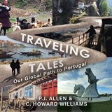 Traveling Tales - P. J. Allen ; C. Howard Williams - 9798823048583