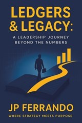Ledgers & Legacy - Jp Ferrando - 9798823061902