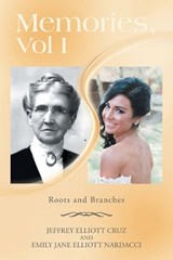 Memories, Vol I - Jeffrey Elliott Cruz ; Emily Jane Elliott Nardacci - 9798823067164
