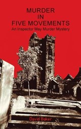 Murder in Five Movements - David Baker - 9798823086011