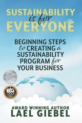 Sustainability is for Everyone - Lael Giebel - 9798823200592