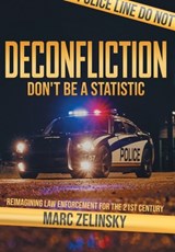 Deconfliction: Don't Be a Statistic - Marc Zelinsky - 9798823210010