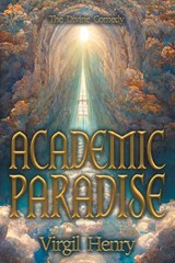 Academic Paradise - Virgil Henry - 9798823210553