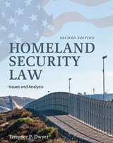 Homeland Security Law - Terrence P. Dwyer - 9798823308571