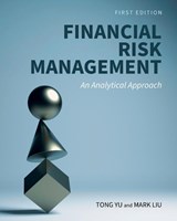 Financial Risk Management - Tong Yu ; Mark Liu - 9798823382182