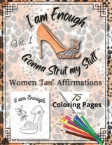 I am Enough Gonna Strut my Stuff - Portia George - 9798826418147