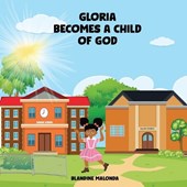 Gloria Becomes a Child of God