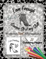 I am Enough Gonna Strut my Stuff Vol.2 - Portia George - 9798826551448