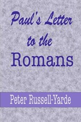 Paul's Letter to the Romans - RUSSELL-YARDE,  Peter - 9798831899337