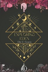 Exploring Eden - Elle E Evans - 9798834358220
