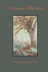 Autumn Sheddling - Christian Ryan Pike - 9798835057122