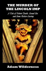 The Murder of the Lincoln Imp - Adam Wilderness - 9798835228959