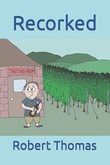 Recorked - Robert Thomas - 9798835719914