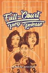 Full-Court Press Release - James B Scott - 9798837699085
