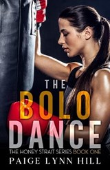 The Bolo Dance - HILL,  Paige Lynn - 9798838846327