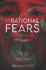 (Ir)Rational Fears - STERLING,  William - 9798839879553