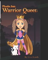 Phoebe Jean, Warrior Queen - SMITH,  Lisa - 9798841146513