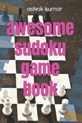 awesome sudoku game book - Ashok Kumar - 9798841204732