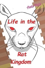 Life in the Rat Kingdom - RIGHT,  Alexis - 9798841282273