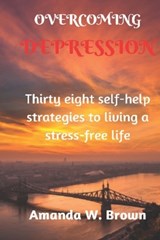 Overcoming Depression - Amanda Wealth Brown - 9798842337200