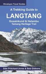 A Trekking Guide to Langtang - Bob Gibbons - 9798842724680