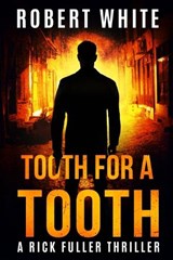 Tooth for a Tooth - Robert White - 9798843233884