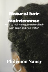 Natural hair maintenance
