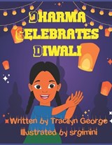 Dharma Celebrates Diwali - Tracilyn George - 9798843793760