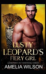 Lusty Leopard's Fiery Girl - WILSON,  Amelia - 9798844313523