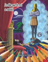 Le rêve que le roi a oublié - Kathy S Guerra ; Krister A F Pontvik - 9798845929815