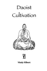 Daoist Cultivation, Book 6 - FILBERT,  Vitaly - 9798846011793